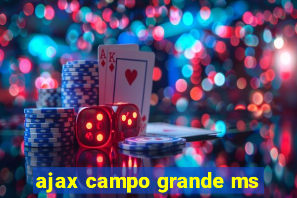 ajax campo grande ms